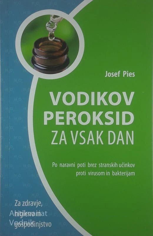 VODIKOV PEROKSID ZA VSAK DAN, Josef Pies