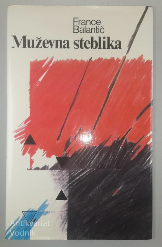 MUŽEVNA STEBLIKA, France Balantič