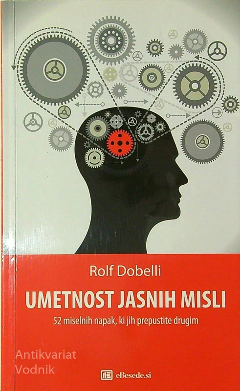 UMETNOST JASNIH MISLI, Rolf Dobelli
