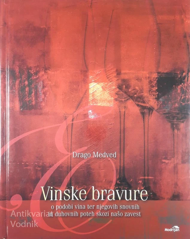 VINSKE BRAVURE, Drago Medved