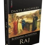 BOŽANSKA KOMEDIJA: Pekel-Vice-Raj, Dante Alighieri