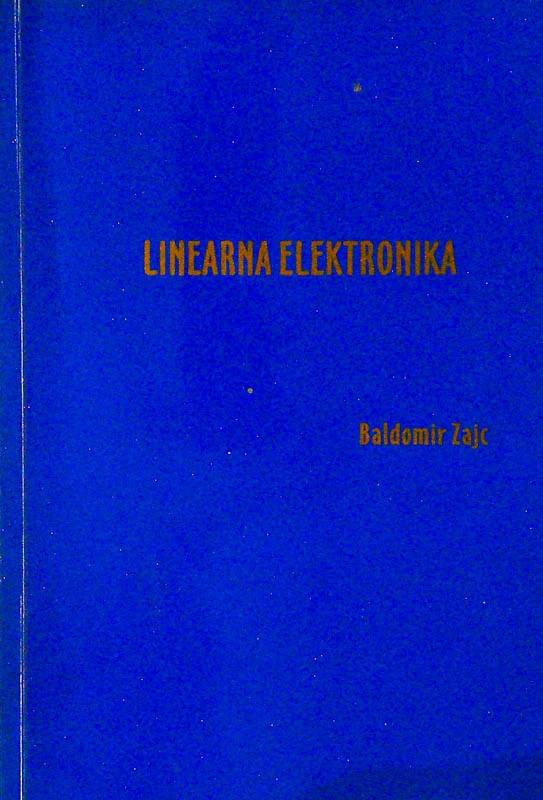 LINEARNA ELEKTRONIKA, Baldomir Zajc