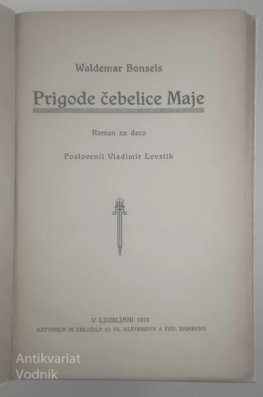 PRIGODE ČEBELICE MAJE, Waldemar Bonsels, poslovenil Vladimir Levstik