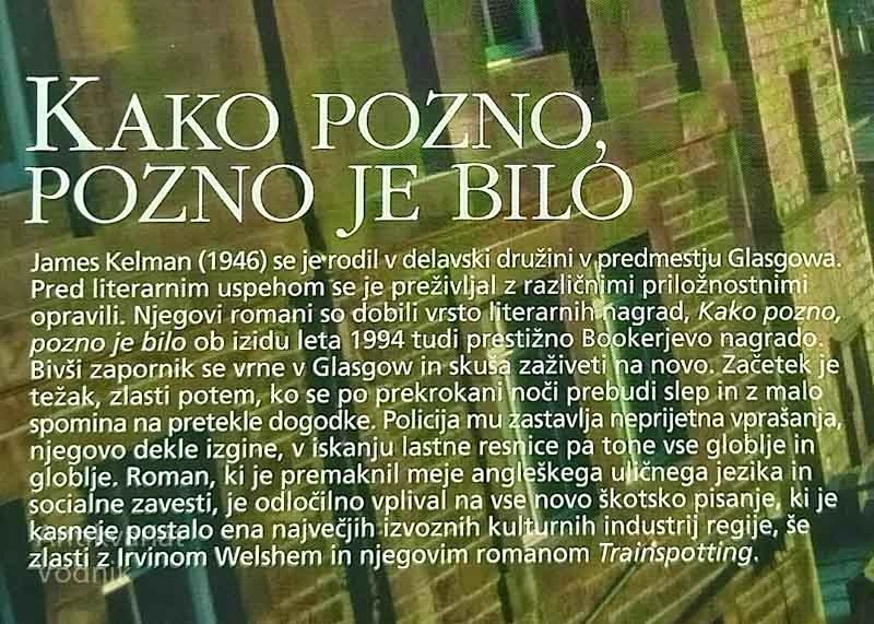 KAKO POZNO, POZNO JE BILO, James Kelman