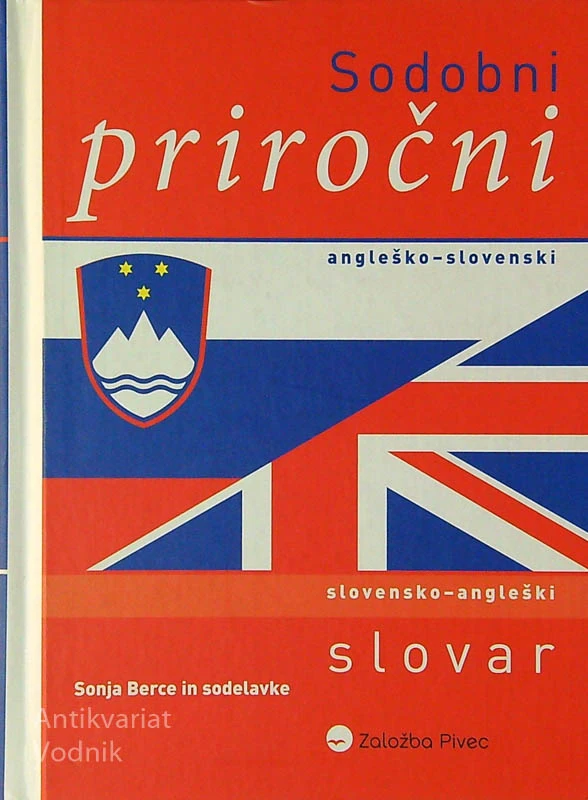 SODOBNI PRIROČNI ANGLEŠKO-SLOVENSKI IN SLOVENSKO-ANGLEŠKI SLOVAR