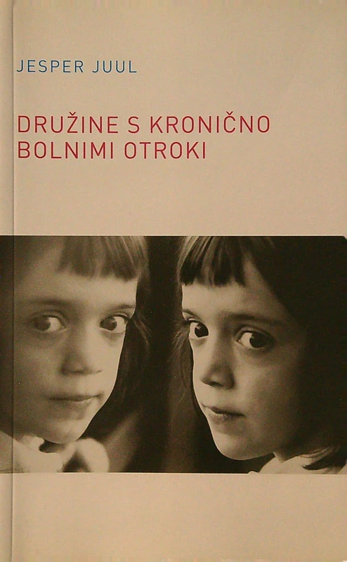 DRUŽINE S KRONIČNO BOLNIMI OTROKI, Jasper Juul