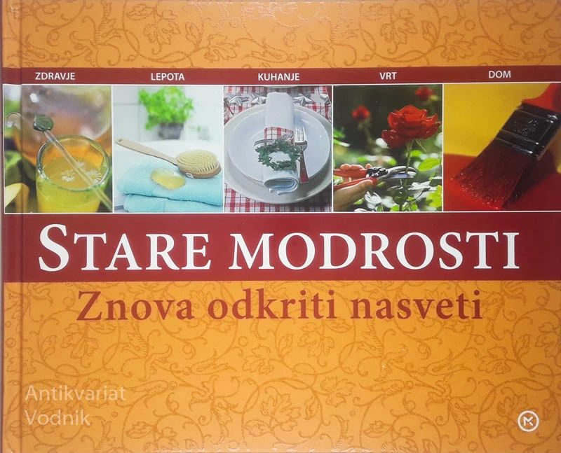 STARE MODROSTI; ZNOVA ODKRITI NASVETI