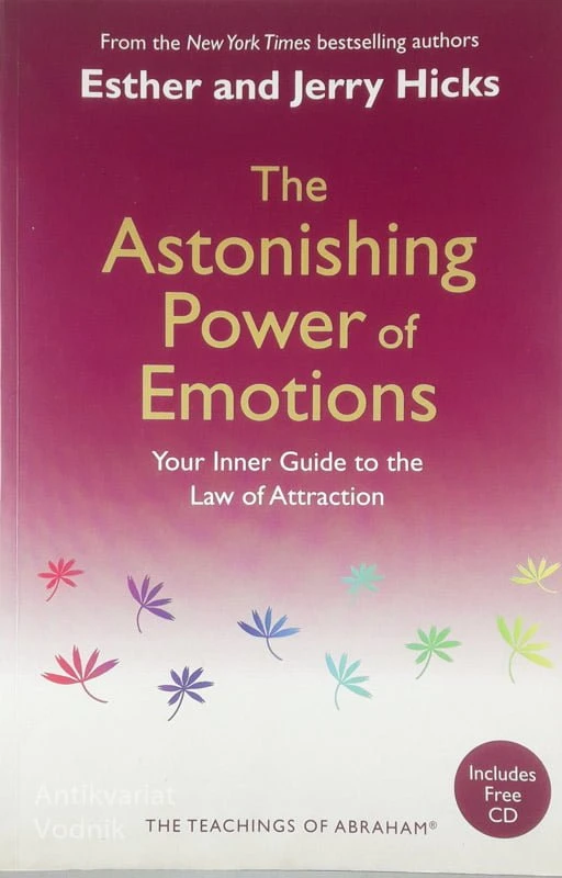 THE ASTONISHING POWER OF EMOTIONS, Esther and Jerry Hicks