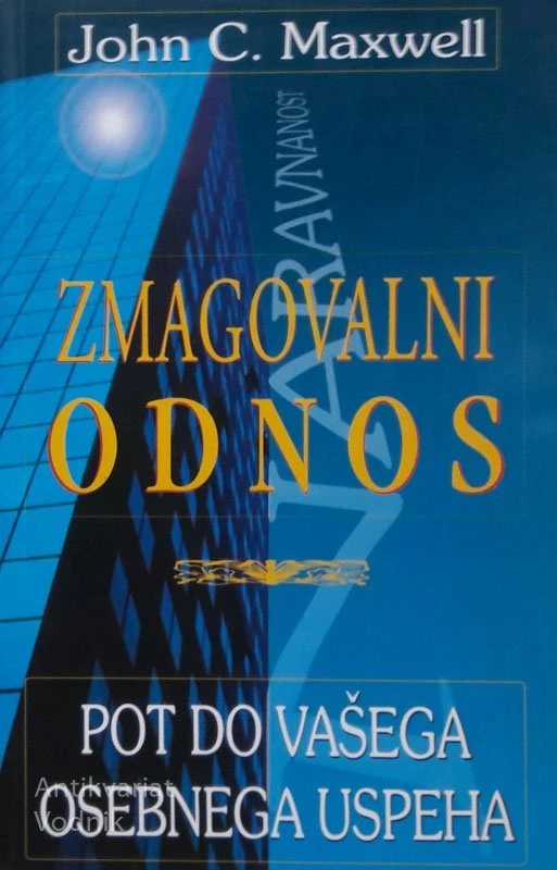 ZMAGOSLAVNI ODNOS John ;C. Maxwell