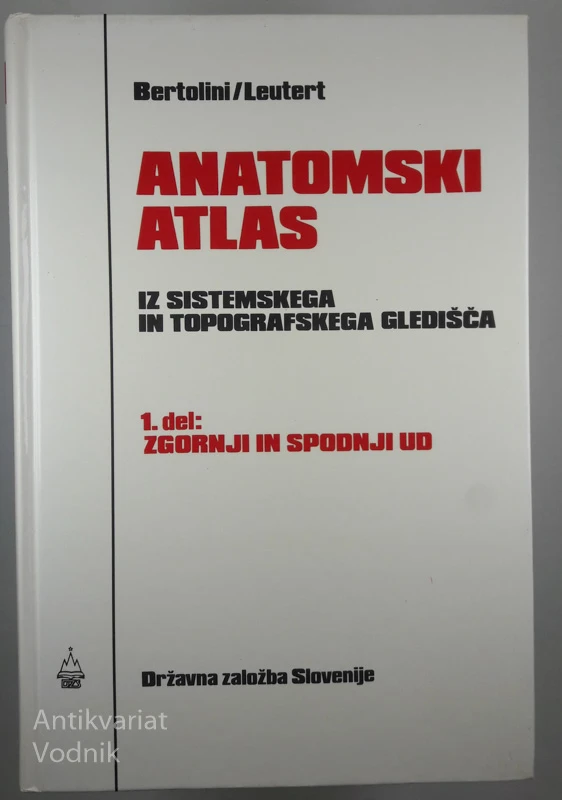 ANATOMSKI ATLAS IZ SISTEMSKEGA IN TOPOGRAFSKEGA GLEDIŠČA, 3. deli, Bertolini & Leutert