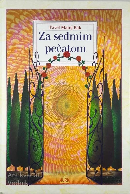 ZA SEDMIM PEČATOM, Pavel Matej Rak