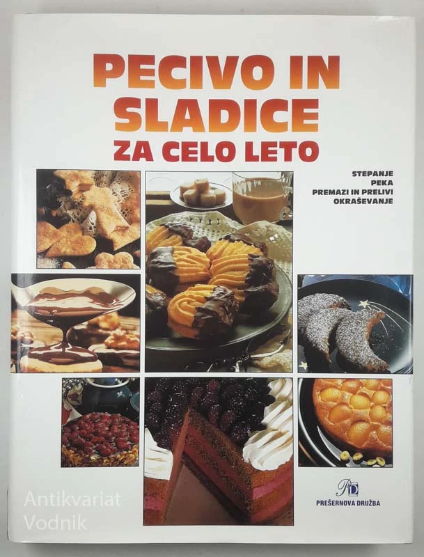PECIVO IN SLADICE ZA CELO LETO, Albina Kenda