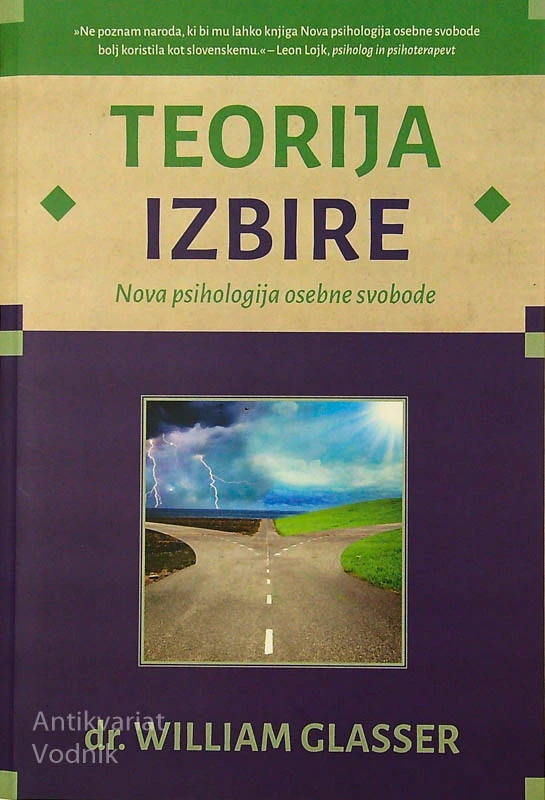 TEORIJA IZBIRE, dr. William Glasser