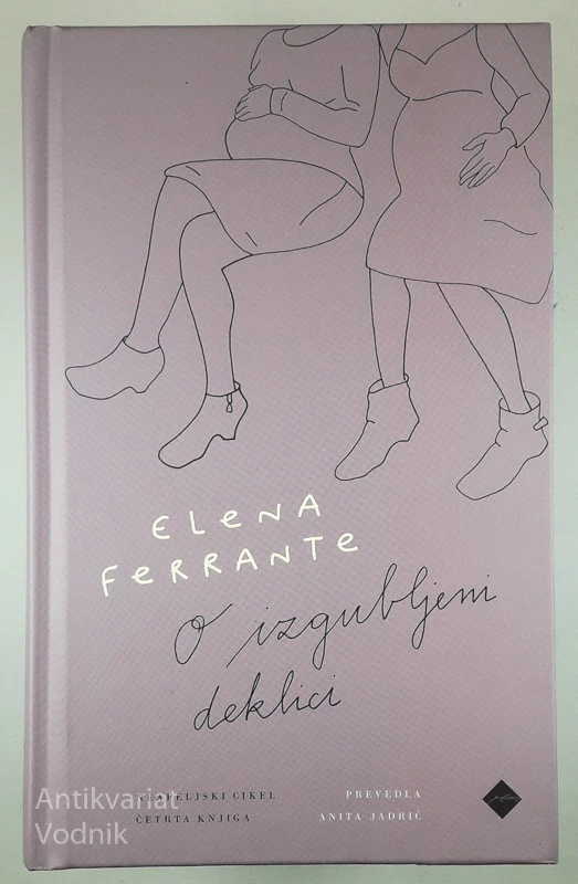 O IZGUBLJENI DEKLICI, Elena Ferrante