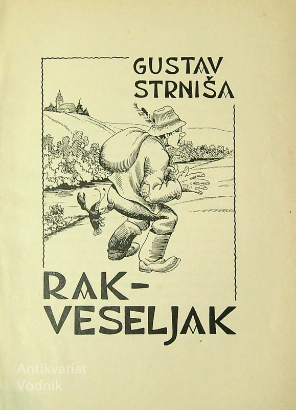 RAK VESELJAK, Gustav Strniša