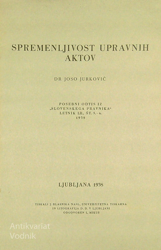 SPREMENLJIVOST UPRAVNIH AKTOV, dr. Joso Jurkovič