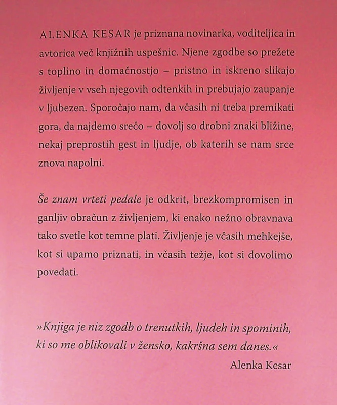 ALENKA KESAR; ŠE ZNAM VRTETI PEDALE
