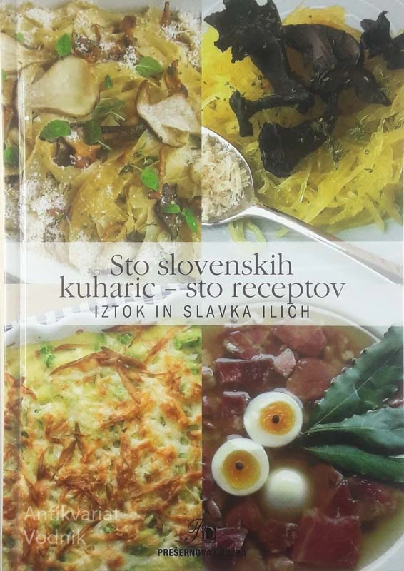 STO SLOVENSKIH KUHARIC – STO RECEPTOV, Iztok in Slavka Ilich