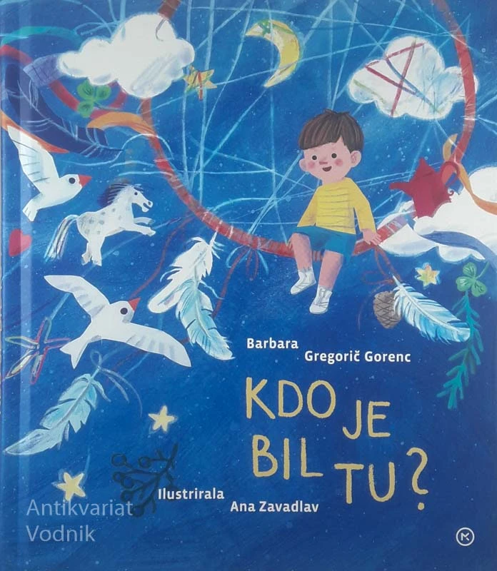 KDO JE BIL TU?, Barbara Gregorič Gorenc (ilustrirala Ana Zavadlav)