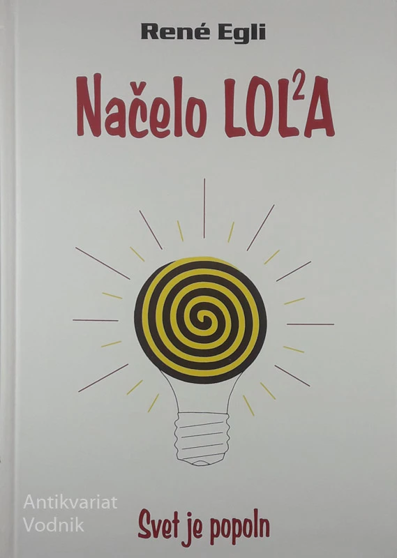 NAČELO LOLA ALI SVET JE POPOLN, Rene Egli