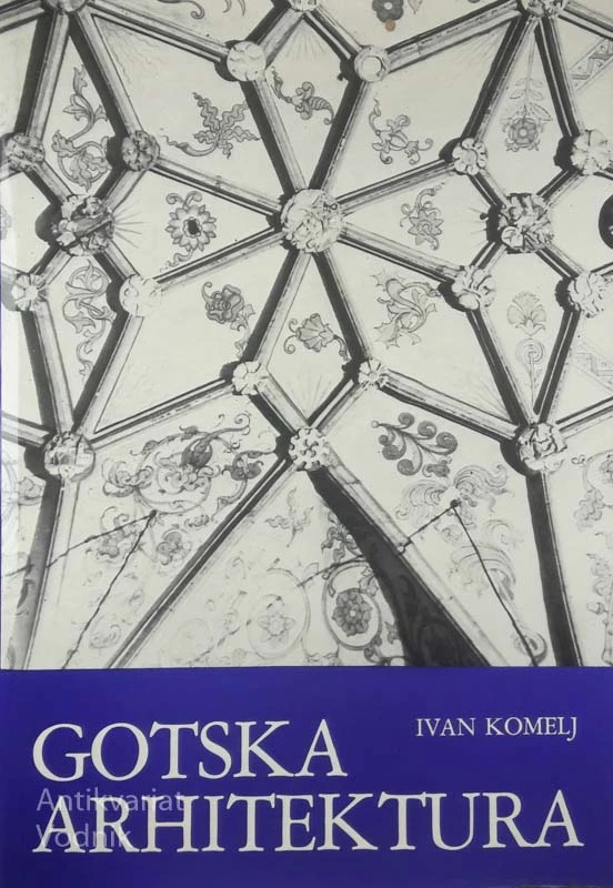 GOTSKA ARHITEKTURA, Ivan Komelj
