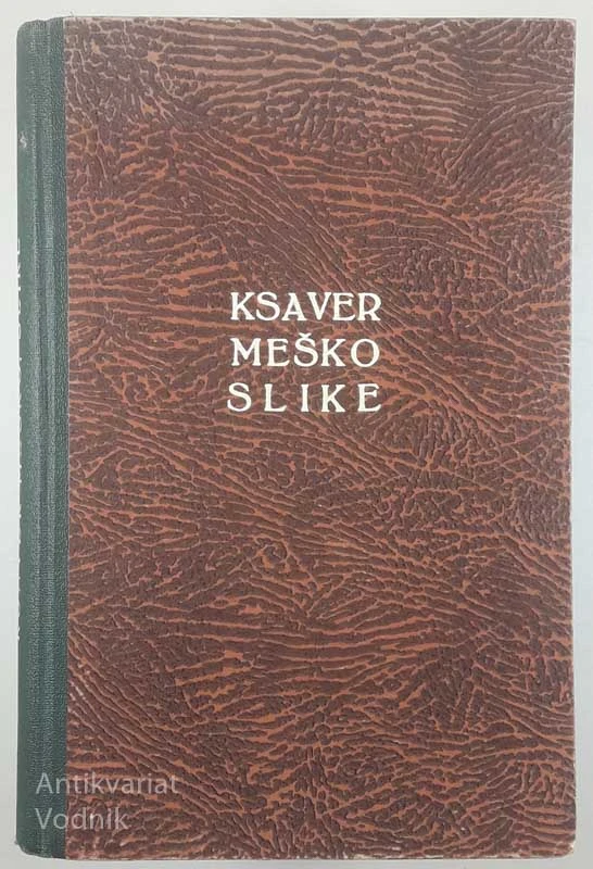 SLIKE, Ksaver Meško