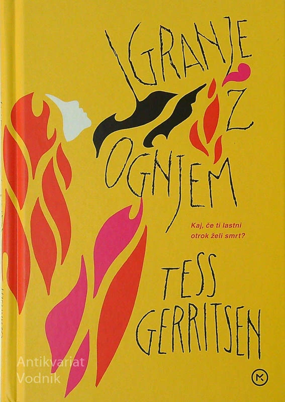 IGRANJE Z OGNJEM, Tess Gerritsen