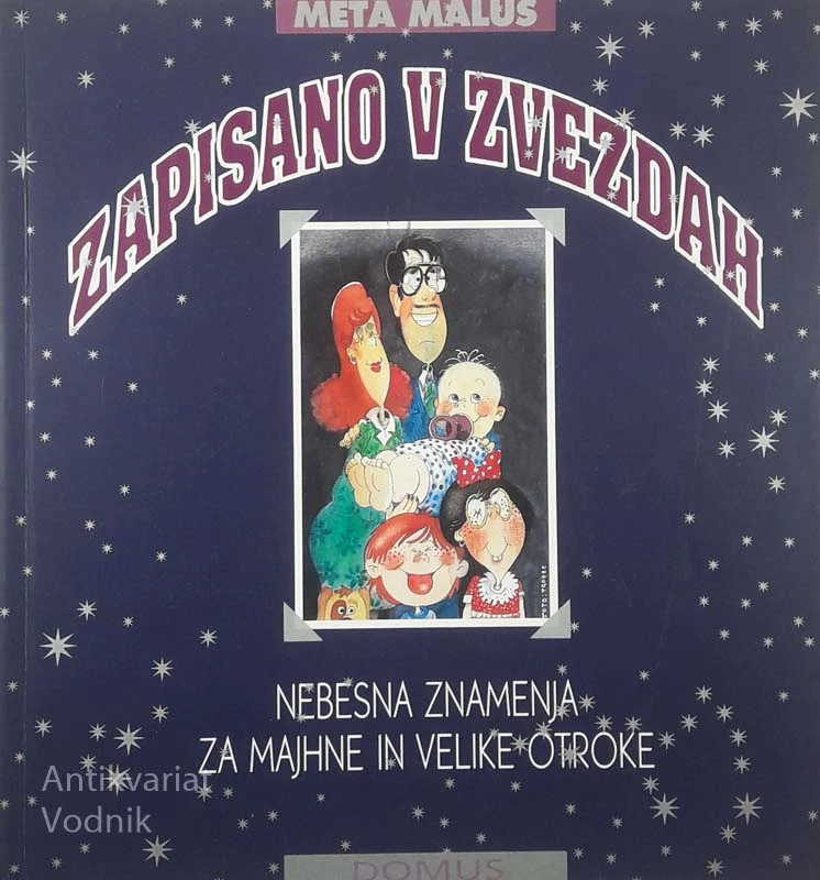 ZAPISANO V ZVEZDAH, Meta Malus