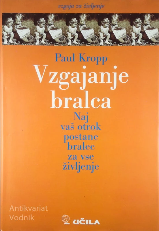 VZGAJANJE BRALCA, Paul Kropp