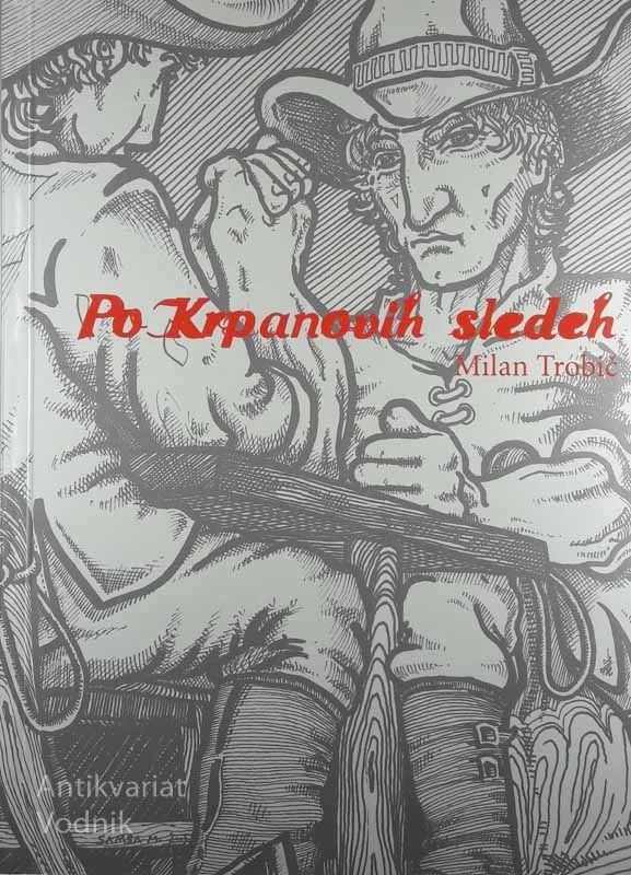 PO KRPANOVIH SLEDEH, Milan Trobić