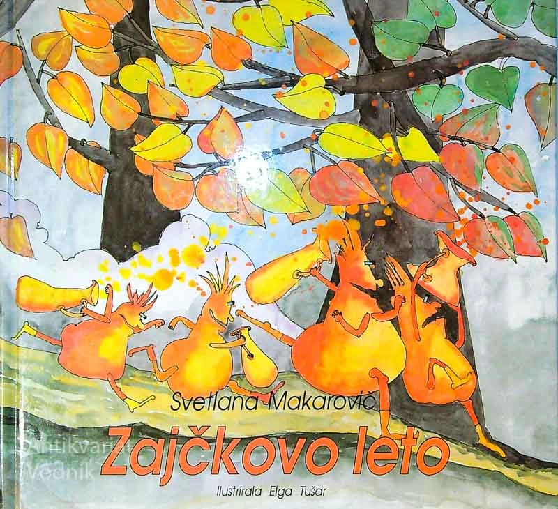 ZAJČKOVO LETO, Svetlana Makarovič (ilustrirala Elga Tušar)
