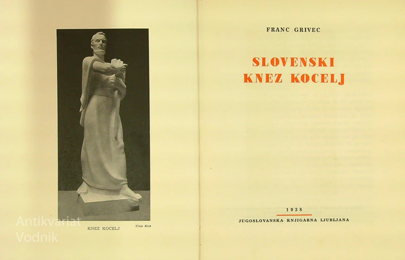SLOVENSKI KNEZ KOCELJ, Franc Grivec