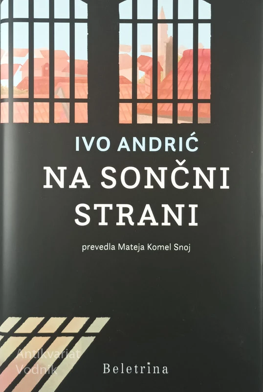 NA SONČNI STRANI, Ivo Andrić