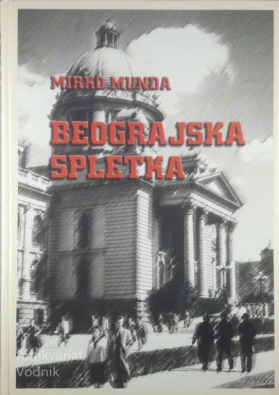 BEOGRAJSKA SPLETKA, Mirko Munda