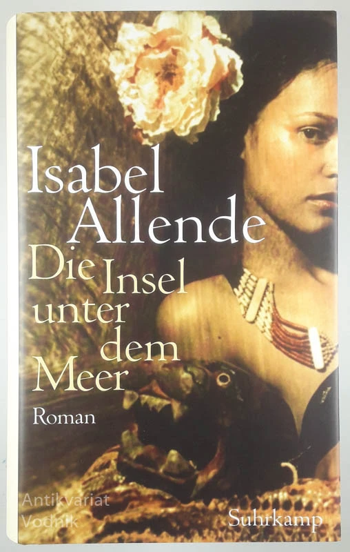 DIE INSEL UNTER DEM MEER, Isabel Allende