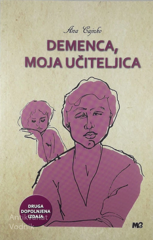 DEMENCA, MOJA UČITELJICA, Ana Cajnko