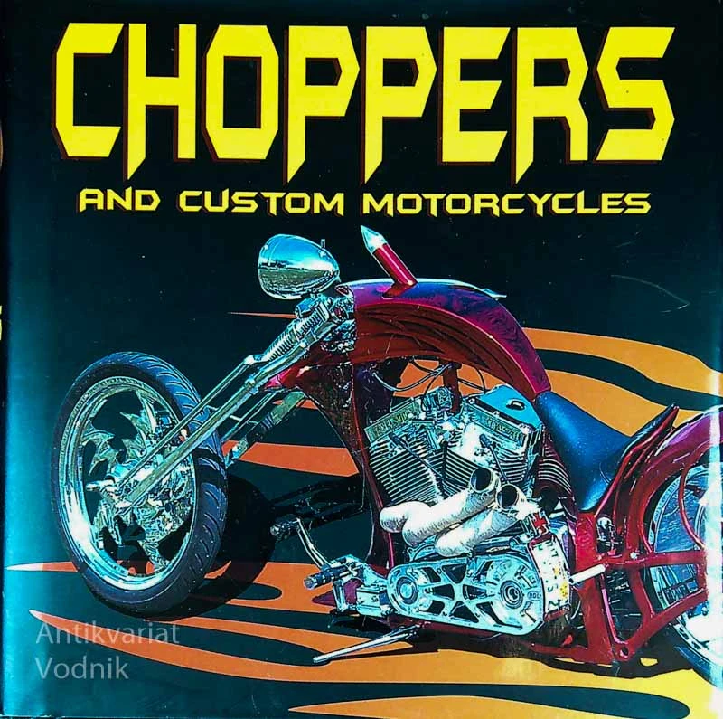 CHOPPERS AND CUSTOM MOTORCYCLES, Doug Mitchel