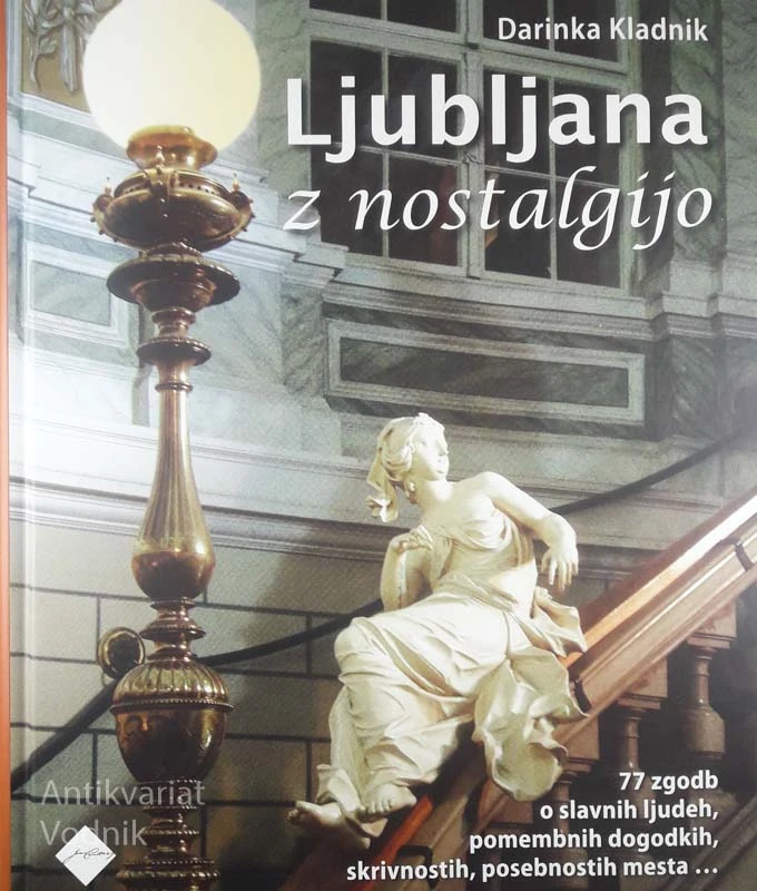 LJUBLJANA Z NOSTALGIJO, Darnika Kladnik