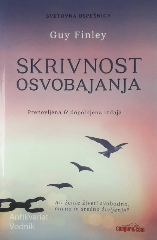 SKRIVNOST OSVOBAJANJA, Guy Finley