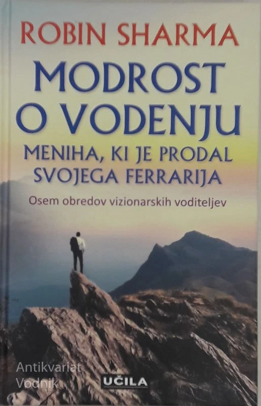 MODROST O VODENJU meniha, ki je prodal svojega Ferrarija Robin Sharma