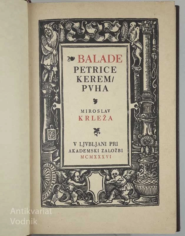 BALADE PETRICE KEREMPUHA, Miroslav Krleža