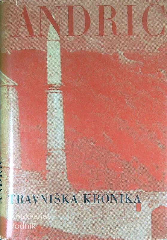 TRAVNIŠKA KRONIKA, Ivo Andrić