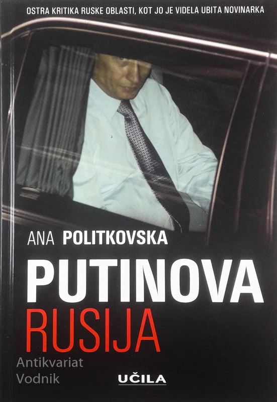 PUTINOVA RUSIJA, Ana Politkovska