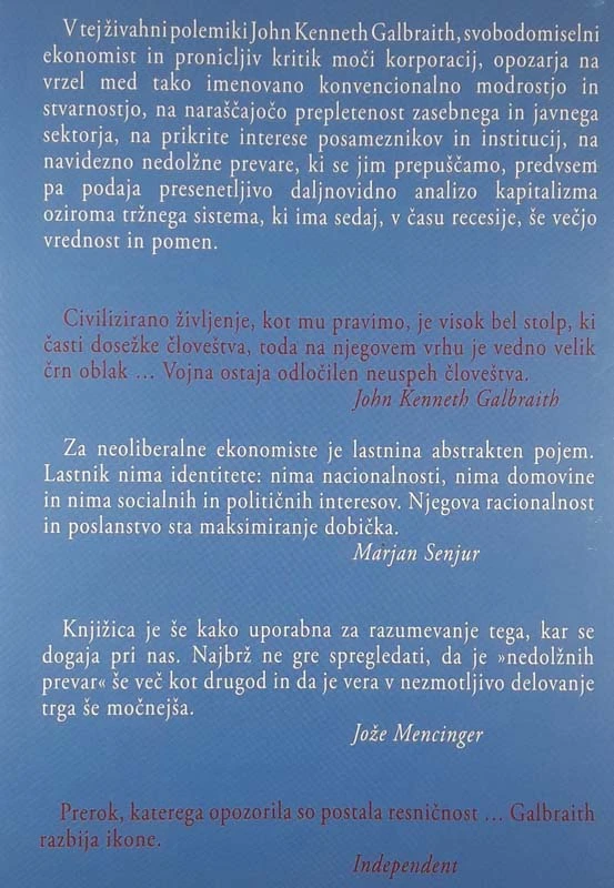 EKONOMIKA NEDOLŽNE PREVARE; RESNICA NAŠEGA ČASA, John Kenneth Galbraith