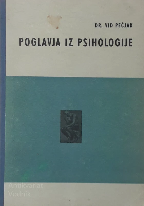 Dr. Vid Pečjak POGLAVJA IZ PSIHOLOGIJE