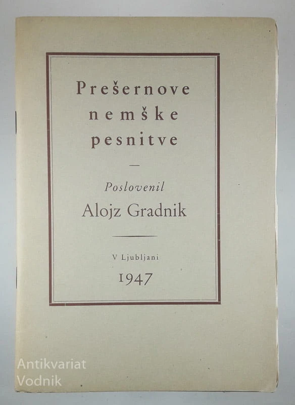 PREŠERNOVE NEMŠKE PESNITVE, France Prešeren (prevod Alojz Gradnik)