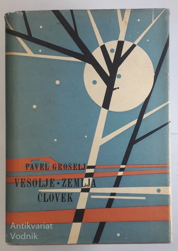 VESOLJE – ZEMLJA – ČLOVEK, dr. Pavel Grošelj
