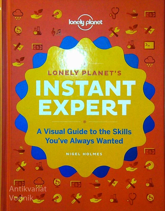LONELY PLANET’S INSTANT EXPERT, Nigel Holmes