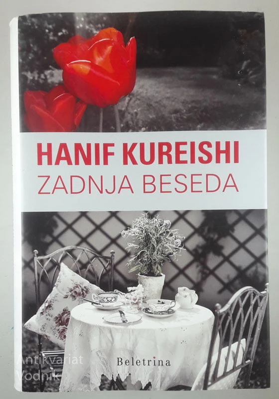 ZADNJA BESEDA, Hanif Kureishi
