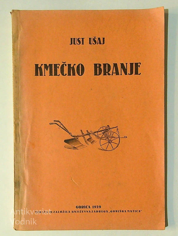 KMEČKO BRANJE, Just Ušaj